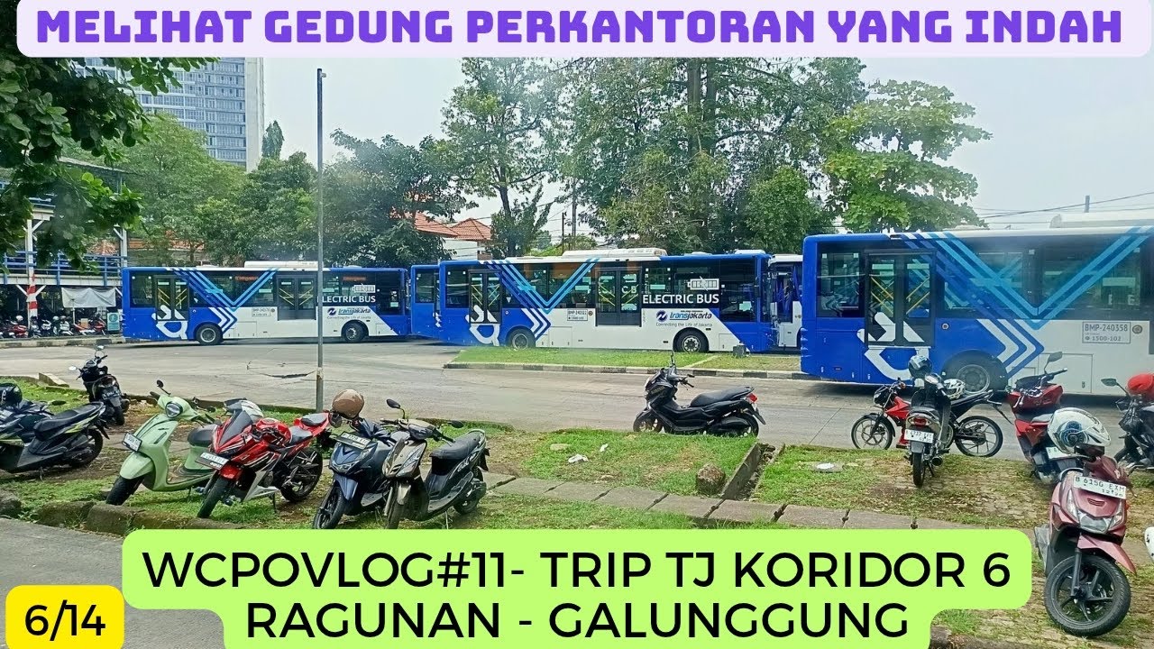 WCPOVlog#11 | FULL TRIP TRANSJAKARTA KORIDOR 6 RAGUNAN - GALUNGGUNG | MELIHAT INDAHNYA PERKANTORAN