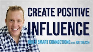 How to Positively Influence People in 30 Seconds