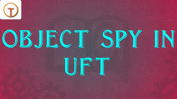 use of Object Spy In UFT-how to use objectspy in QTP