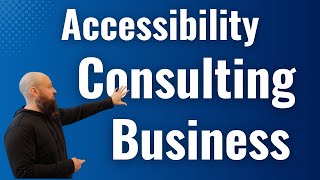 Famous Starting a Digital Accessibility Consulting Business - 5 Recommendations Wealth