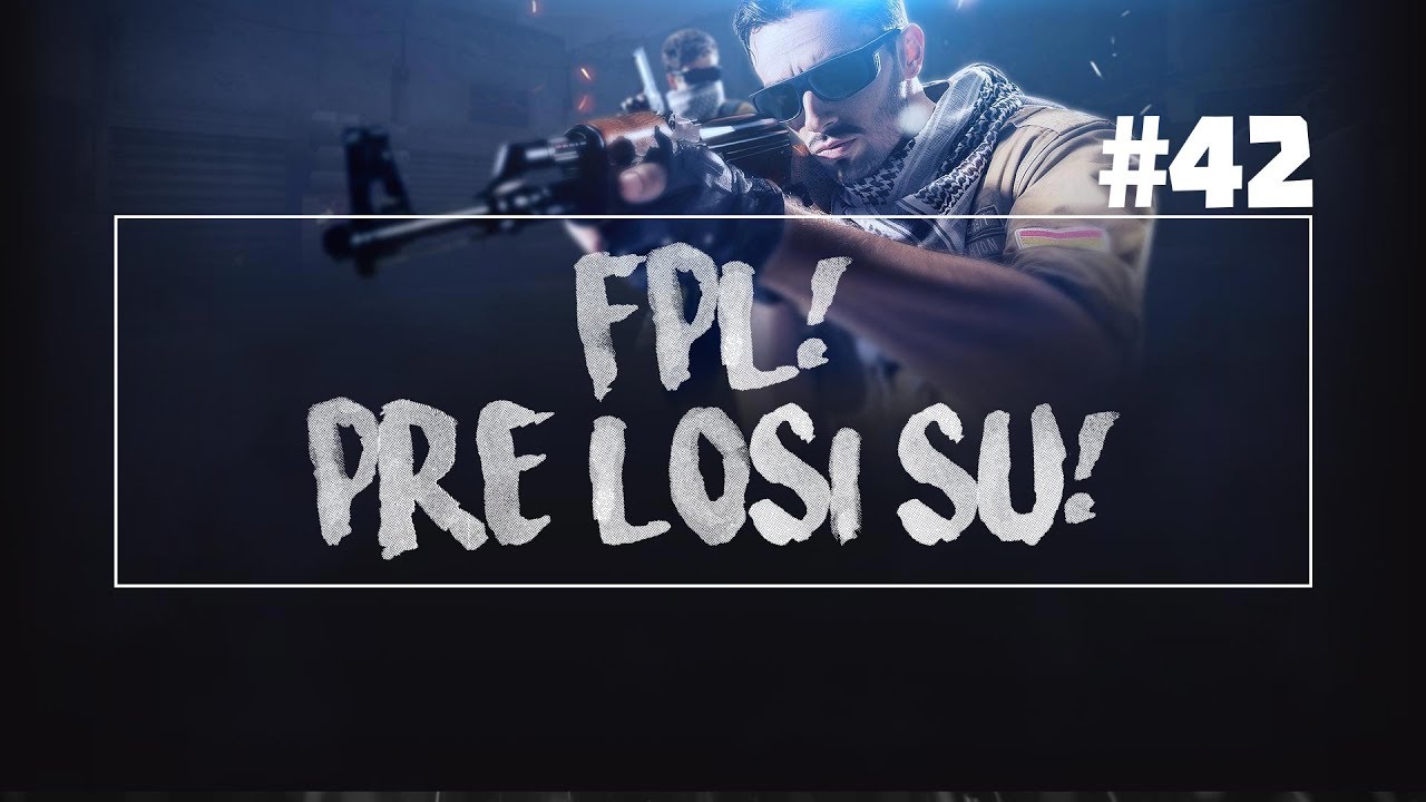🔴 CS:GO - FPL!! PRELOSI SU DECKI! - YouTube