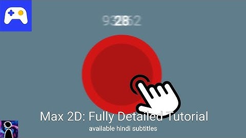 Max 2D Tutorial: Fully Detailed Guide to Making a Simple Clicker Game