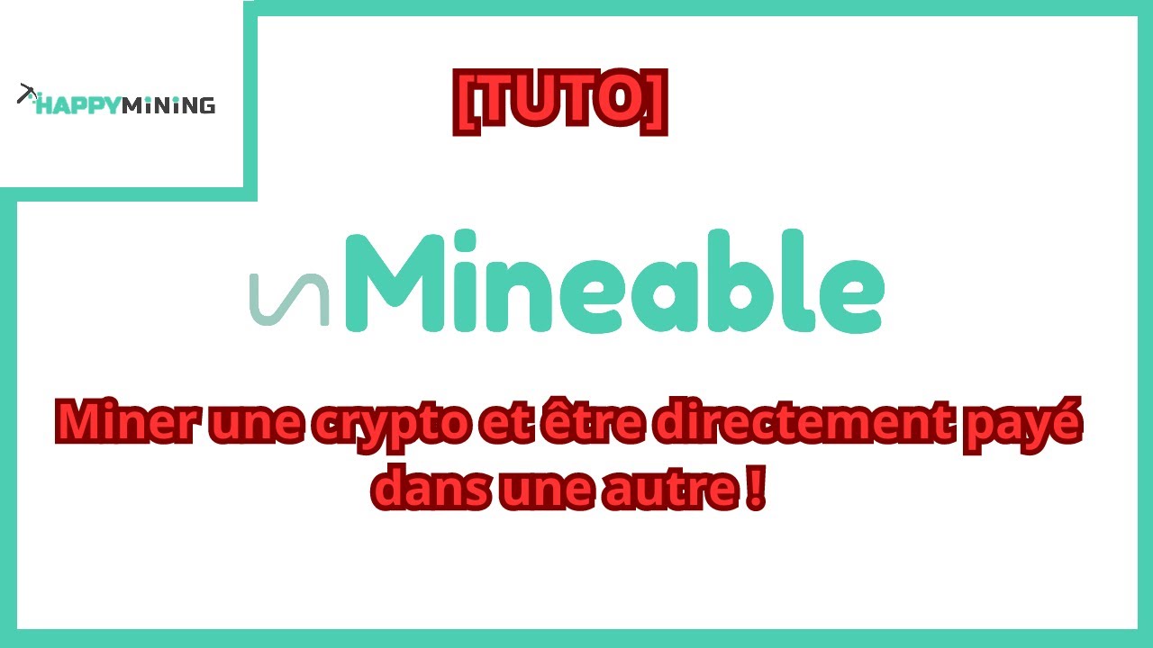 [TUTO] Miner une crypto et être payer dans autre facilement avec Unmineable  !