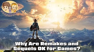 Why Are Video Game Remakes and Sequels More Accepted?