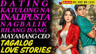DATING KATULONG NA INALIPUSTA NAGBALIK BILANG ISANG MAYAMANG CEO I Tagalog Love Story I True Story