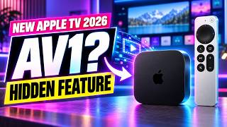 The New Apple TV 4K (2026) Upgrade Nobody's Talking About: AV1 Explained