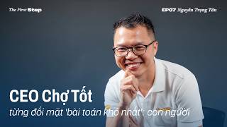 #TheFirstStep EP 7 | CEO Chợ Tốt: "Lên lãnh đạo là lúc thấy mình chưa đủ tốt" | VnExpress screenshot 4