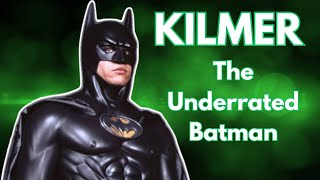 Val Kilmer The UNDERRATED Batman