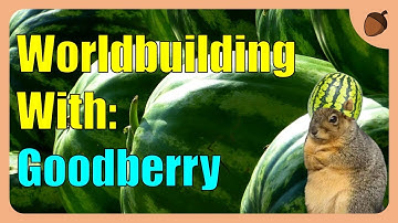 Worldbuilding with "Goodberry" (D&D 5e Spell)