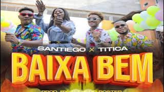 Os Santiegos Ft. Titica - 'Baixa Bem' (Afro House) [Prod.Dj Vado Poster] (Audio Oficial)