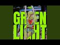Green Light Green Light
