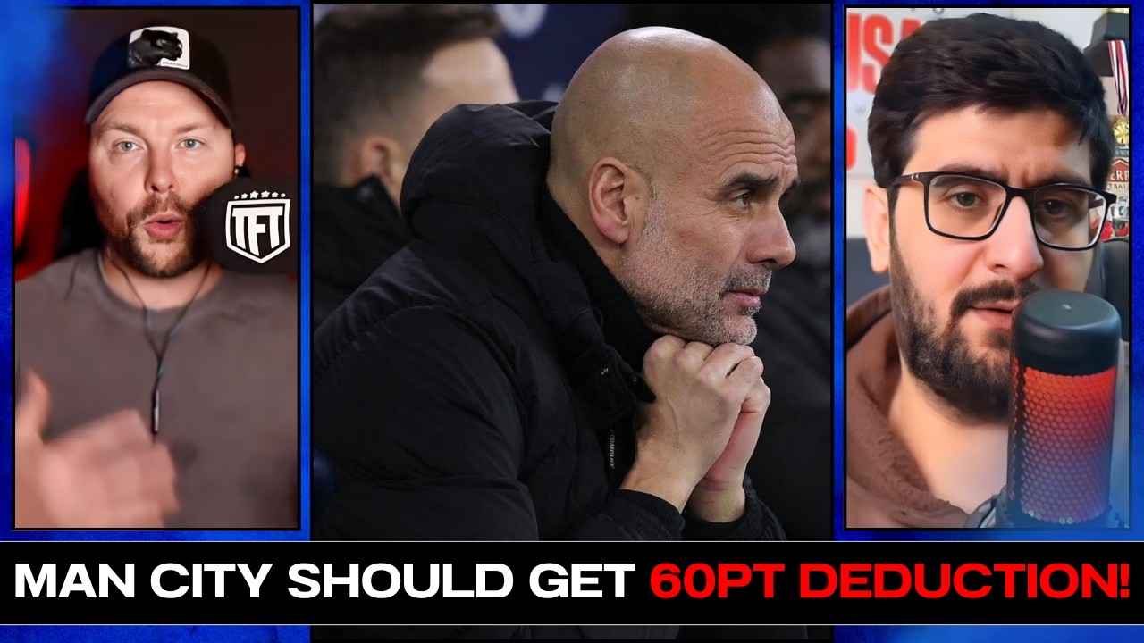 HUGE CLASH! Man City Should Get 60PT DEDUCTION For The 115 CHARGES!