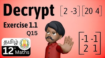 Exercise 1.1 - Q15 | Applications of Matrices and Determinants | class -12 | Equal to | Tamil