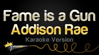 Addison Rae - Fame is a Gun (Karaoke Version)