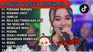 PURNAMA MERINDU, KERANDA CINTA - TASYA ROSMALA TERBARU TERPOPULER FULL ALBUM ADELLA 2024