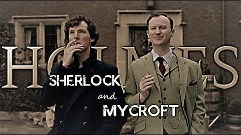 Sherlock and Mycroft | Hey Brother