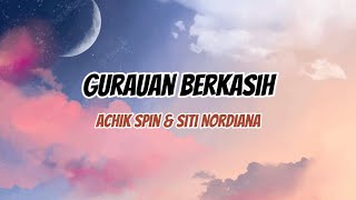 Gurauan Berkasih - Achik Spin & Siti Nordiana (lirik) #jiwang90an #achikspin #sitinordiana