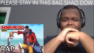 Shonen Pro Dad ft. NemRaps [Anime Fathers Inspired Rap] - Shao Dow Reaction