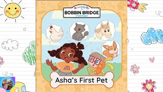 Ashas First Petgrowing Up In Bobbin Bridge Read Aloud Book With Dixys Storytime World