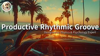 Productive Rhythmic Groove | Funky Beats for Active Concentration
