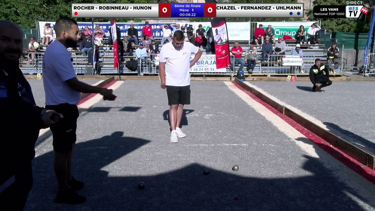 PPF Tour 2024 Les Vans National TOP 1000 8ème de Finale Equipe ROCHER contre équipe CHAZEL