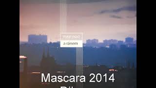 Mascara - Dilema. 2014