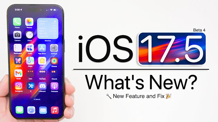 iOS 17.5 Beta 4 is Out! - What's New? - DayDayNews