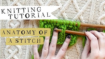 Anatomy of a Stitch- how to tell a Knit from a Purl :: Knitting Tutorial :: Vlogmas 2020