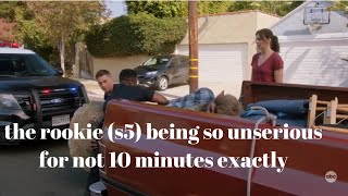 the rookie (s5) being so unserious for not 10 minutes exactly