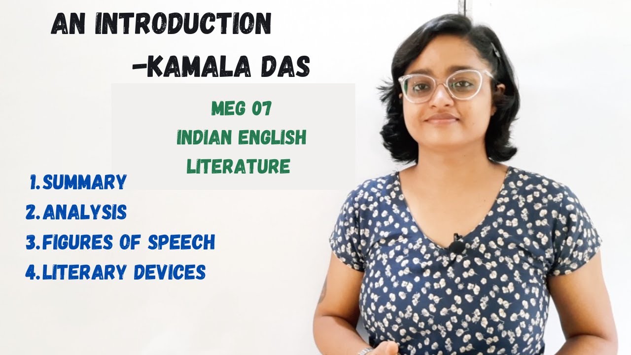 An Introduction by Kamala Das | meg07 | ignou|analysis| literary devices| rhyme scheme