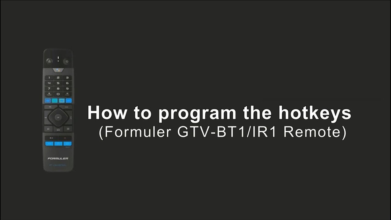 How to Program Hotkeys on Formuler GTVBT1/IR1 YouTube