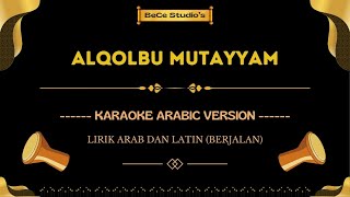 Alqolbu Mutayyam  Karaoke Versi Arabic nada Wanita