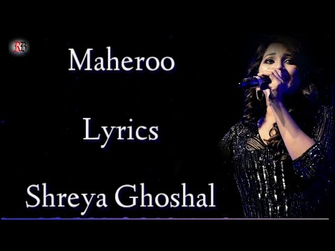 Maheroo Lyrics | Shreya Ghoshal | Darshan Rathod | Sharman Joshi | Super Nani Song |RB Lyrics