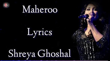 Maheroo Lyrics | Shreya Ghoshal | Darshan Rathod | Sharman Joshi | Super Nani Song |RB Lyrics