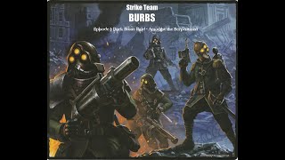 Shadows of Brimstone: Strike Team 'Burbs' - Episode 1, Dark Stone Raid - Amongst the Serpentmen