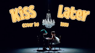 'Kiss Later' LOONA/Yeojin English Cover | Iggy428's LOONA(CO)VERSE