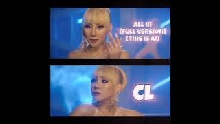 CL - All In [Full Version] (This İs Ai)