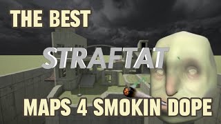 RANKING THE THE BEST STRAFTAT MAPS TO GET FADED IN
