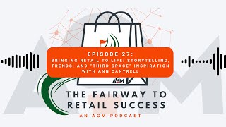 Famous Episode 27: Bringing Retail to Life: Storytelling, Trends, and “Third Space” with Ann Cantrell Net Worth