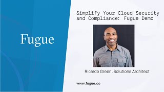 Famous Simplify your Cloud Security and Compliance: Fugue Demo with Ricardo Green Wealth