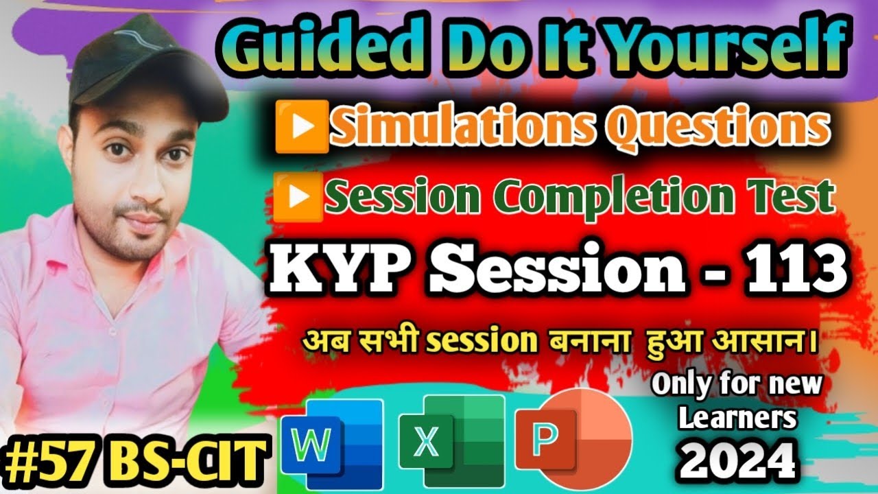 🔥Session 113 : Session #57 BS-CIT - Guided Do It Yourself || हिन्दी।।