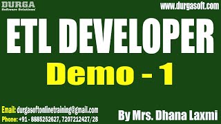 Etl Developer Tutorials Demo - 1 By Mrs Dhana Laxmi On 01-05-2024 Ist