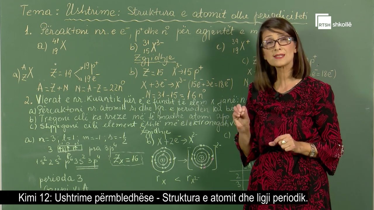 Ushtrime përmbledhëse - Struktura e atomit dhe ligji periodik | Kimi 12
