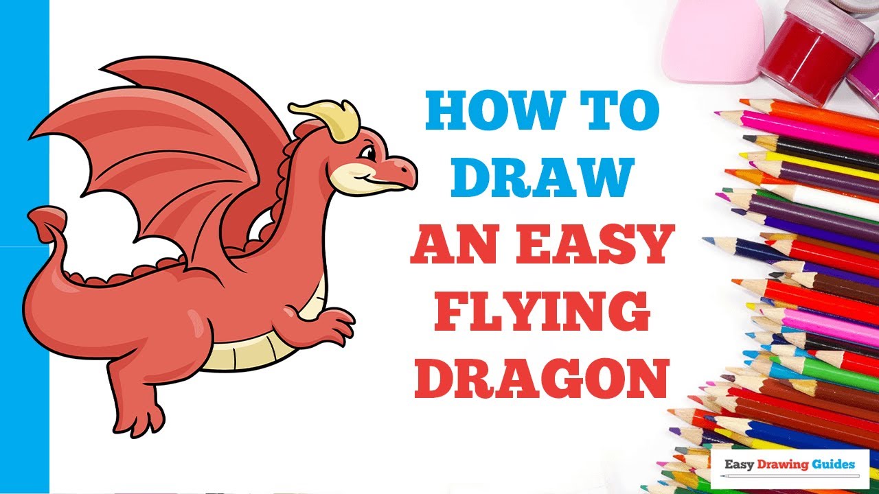 How To Draw An Easy Flying Dragon Easy Step By Step Drawing Tutorial 