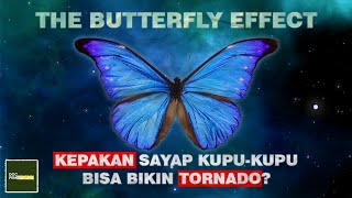 THE BUTTERFLY EFFECT!! Hal Kecil Yang Ngerubah Hidup Lo