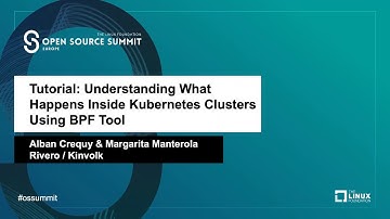 Tutorial: Understanding What Happens Inside Kubernetes Clusters Using BPF Tools