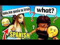 😂 Speaking ONLY SPANISH & CONFUSING People in ROBLOX!🤨(Trolling)