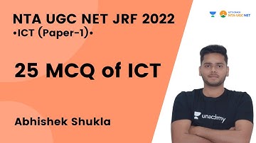 25 MCQ of ICT | Paper - 1 | NTA UGC NET- JRF 2022 | Abhishek Shukla