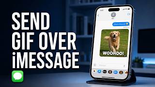 How to Send a GIF Over iMessage on iPhone (Step-by-Step Guide)