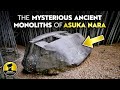 The Mysterious Monoliths of Asuka Nara, Japan | Ancient Architects